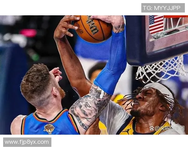 雷霆与蓝网激战正酣NBA直播盛况回顾与精彩瞬间分析 雷霆与蓝网激战正酣NBA直播盛况回顾与精彩瞬间分析