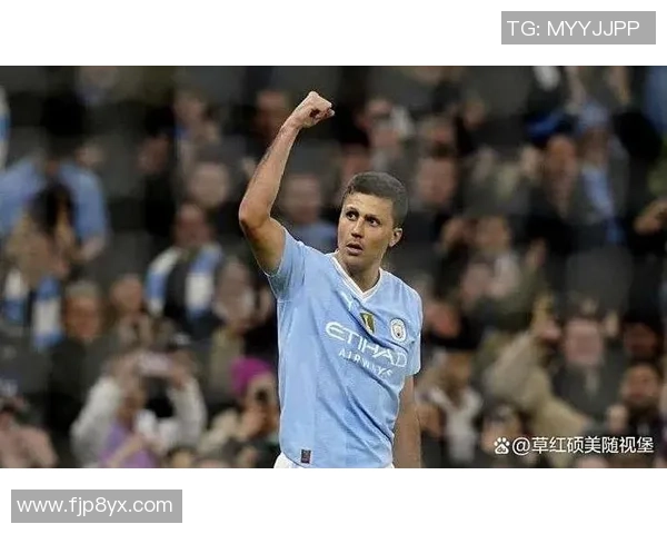 罗德里在足球场上的崛起与影响力分析：从青训到顶级球员的成长之路